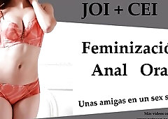 JOI con Feminización + CEI ANAL ORAL-SEX... ¡De todo!