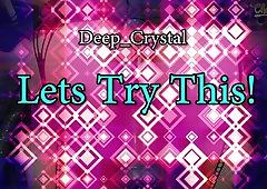 Deep Crystal - Lets attempt This!